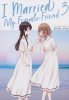 I MARRIED MY FEMALE FRIEND VOL 03 TP [9798888438527]